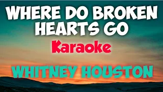 WHERE DO BROKEN HEARTS GO - WHITNEY HOUSTON (KARAOKE VERSION) #music #karaoke #trending #trend