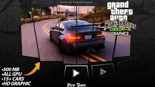 GTA SA DirectX HD Graphics Modpack Android 11,12,13 | Support All Devices