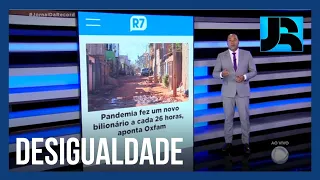 Na pandemia, 160 milhões de pessoas foram à pobreza e um bilionário surgiu a cada 26 horas