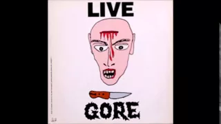 GORE Live 1987 (Split LP w Henry Rollins, full)