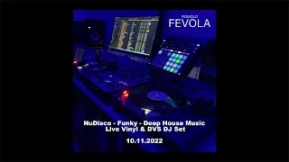 NuDisco - Funky - Deep House Music Live Vinyl & DVS DJ Set by Romolo Fevola - 10 nov 2022