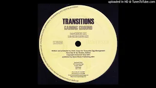 Transitions - Gaining ground (Chris Cargo remix)