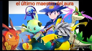 qhps Ash el último maestro del aura!! capitulo 1