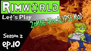 RimWorld ZOMBIE APOCALYPSE MOD!! | ep.10 MASSIVE ZOMBIE INVASION! RimWorld Modded S2 | Let's Play