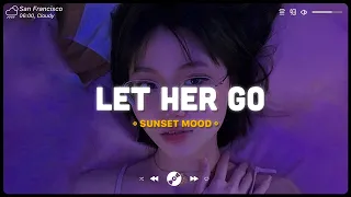 Let Her Go, Let Me Down Slowly ♫ English Sad Songs Playlist ♫ Acoustic Cover Of Popular TikTok Songs