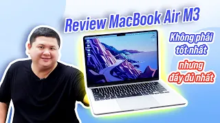 Review MacBook Air M3: đáng mua không? hay mua M2?