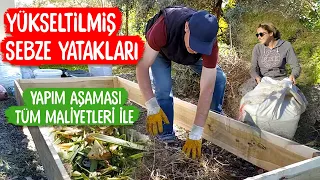 YÜKSELTİLMİŞ SEBZE YATAKLARI | AVANTAJLARI | YAPIM AŞAMALARI | VE TÜM MALİYETLERİ İLE