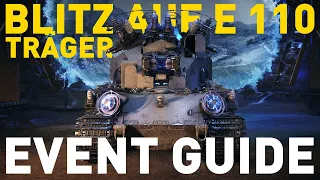 BLITZTRÄGER AUF E 110 EVENT GUIDE - World of Tanks