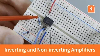 Inverting and Non-inverting Amplifiers - Op-amps | Basic Circuits #13