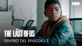 The Last of Us | Dentro del episodio 5 | HBO Latinoamérica