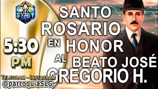 26 de Octubre de 2022. Rosario al Beato José Gregorio Hernández.