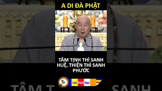 TÂM TỊNH THÌ SANH HUỆ, THIỆN THÌ SANH PHƯỚC - Pháp Sư Tịnh Không | Phật Pháp Nhiệm Màu