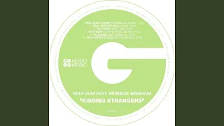 Kissing Strangers (feat. Monique Bingham) (Raw Artistic Soul Mix)