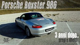 Porsche boxster 986, pregi e difetti dopo 3  anni di utilizzo e 190.000km.