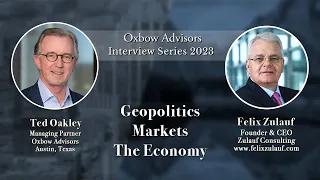 Ted Oakley - Oxbow Advisors - Interview Series 2023 - Felix Zulauf