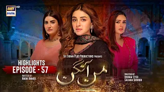 Mann Aangan Episode 57 | Highlights | Anmol Baloch | Mirza Zain Baig | ARY Digital