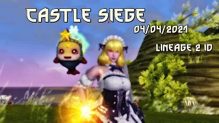 Lineage 2 ID: Castle Siege 04/04/2021 Feoh Storm Screamer