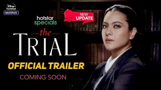 The Trial | Official Trailer | Kajol | The Trial Web Series Release Date Update | DisneyPlus Hotstar