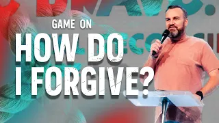 Game On || Josh Brett || How Do I Forgive?