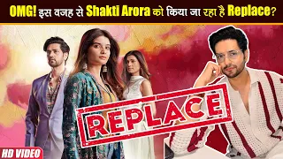 Shakti Arora इस वजह से  छोड़ रहे हैं GHKKPM Show, असली वजह आई सामने