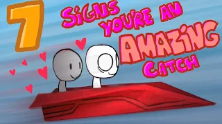 7 Signs You're an AMAZING Catch