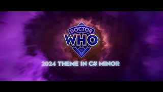 Doctor Who 2024 Theme In C# Minor