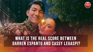 What is the real score between Darren Espanto and Cassy Legaspi? | PUSH Daily