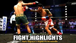 MARK MAGSAYO VS RIGOBERTO HERMOSILLO | Full Fight Highlights