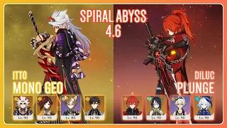 C6 Itto Mono Geo & C6 Diluc Plunge | Spiral Abyss 4.6 | Genshin Impact