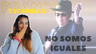 URUGUAYA REACCIONA | Franco Escamilla | "No somos Iguales"