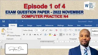 EPISODE 01 - HOW TO WRITE A COMPUTER PRACTICE N4 EXAM - 2022 NOVEMBER QUESTION PAPER