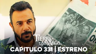 Tierra Amarga - Estreno 331