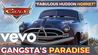 Disney Cars -“The Fabulous Hudson Hornet...” | Gangsta's Paradise Edit |