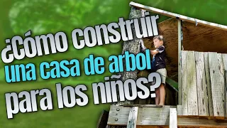 🌲🌲 ¿Cómo construir una CASA DEL ÁRBOL para los niños y niñas EN 2O2O? 🏠🏠 CABAÑA EN UN ÁRBOL ✋✋