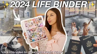 HOW TO CREATE A 2024 LIFE BINDER | the SECRET to creating your dream life + ULTIMATE vision board !!