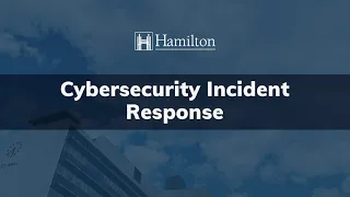City of Hamilton Virtual Media Briefing: Cybersecurity Incident Response - March 15, 2024