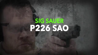 First Shots: SIG P226 SAO Legion Pistol