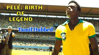 Pele: Birth of a Legend [Movie Clip in Tamil] 1