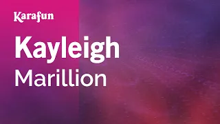Kayleigh - Marillion | Karaoke Version | KaraFun