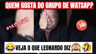 CURIOSIDADES com LEONARDO. QUEM gosta do GRUPO de WATSAP?🤣🙈 VEJA o video @horanewss