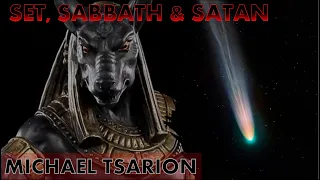 Set, Satan And The Sabbath | Michael Tsarion