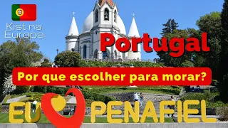 Why choose Penafiel to live in Portugal?