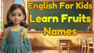 Learn New fruits for Kids | Little Marvels E - Learning #english #fruitsforkids #fruitsname #kids
