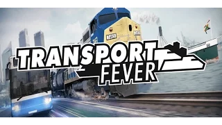 Transport Fever: Дикий Запад. Прохождение компании. Часть 1.