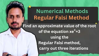 Numerical Methods | Regular Falsi Method