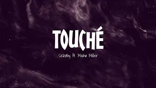 Touché - SICKOTOY ft. Misha Miller (Lyrics video)