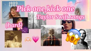 Pick one,kick one(Taylor Swift songs) *HARD* ||SwiftiesStyle.13|| credits in desc.