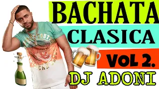 Bachata Clasica VOL 2. Mezclando en vivo DJ ADONI ( bachata pa bebe romo ) ( Bachata vieja )