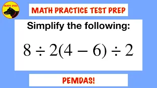 Math Practice Test Prep 1 (PEMDAS!)