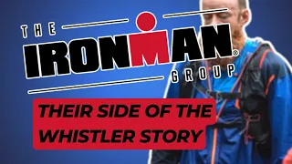 WHISTLER Controversy | IRONMAN tells their side of the Story